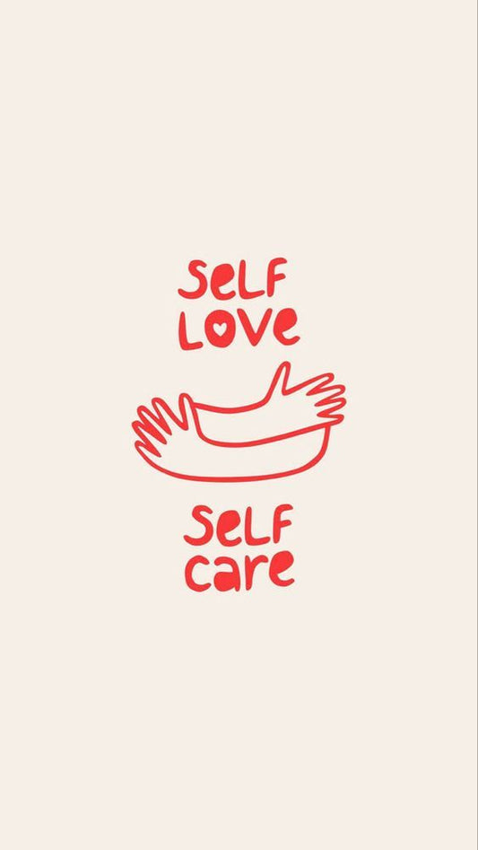 Self Love and Self Care: The Art of Loving and Taking Care of Yourself